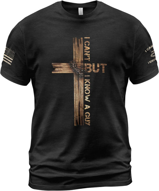 I Cant but I Know a Guy T Shirt, Jesus Shirt,