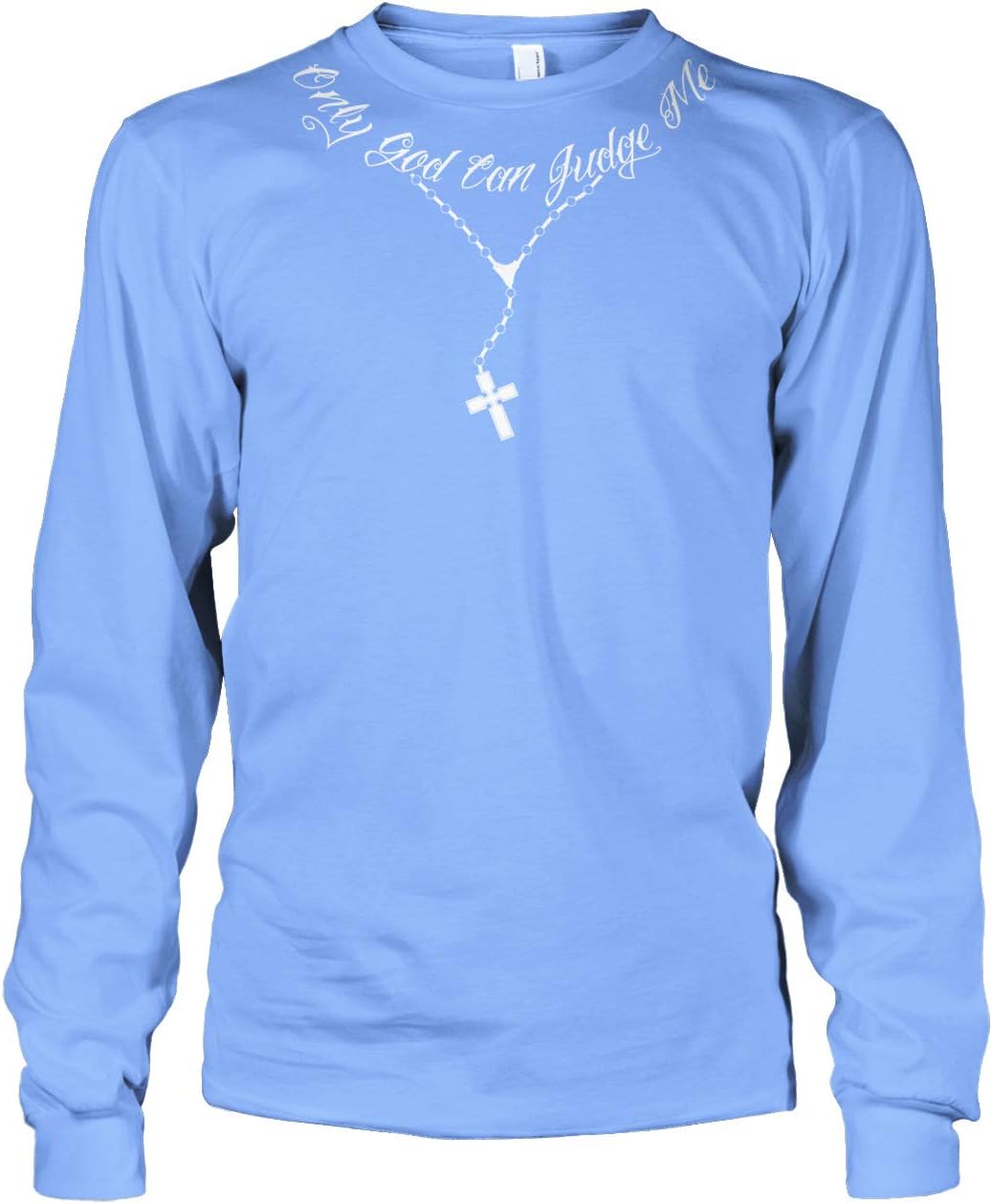  Only God Can Judge Me Necklace Long Sleeve