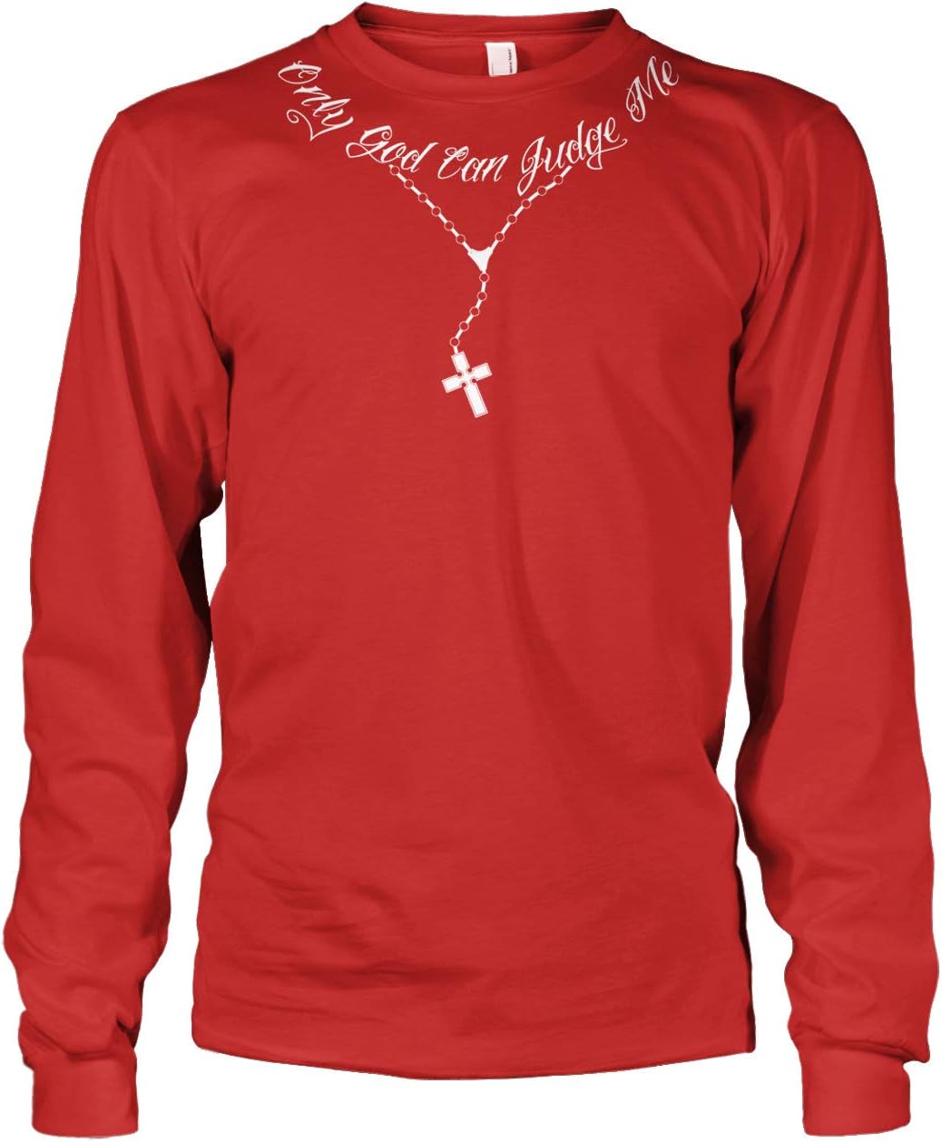  Only God Can Judge Me Necklace Long Sleeve