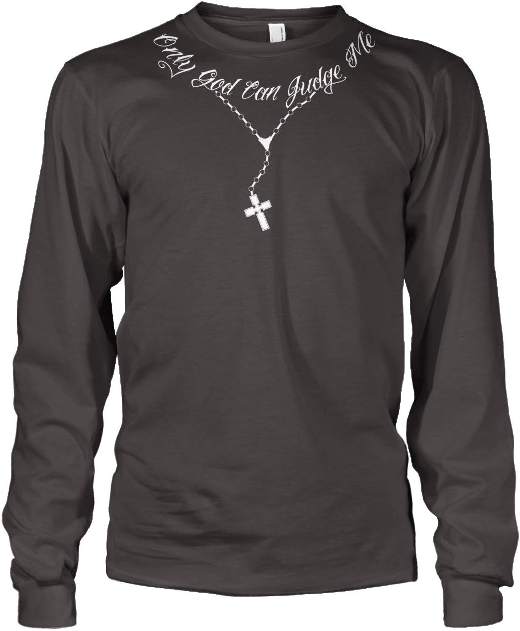  Only God Can Judge Me Necklace Long Sleeve
