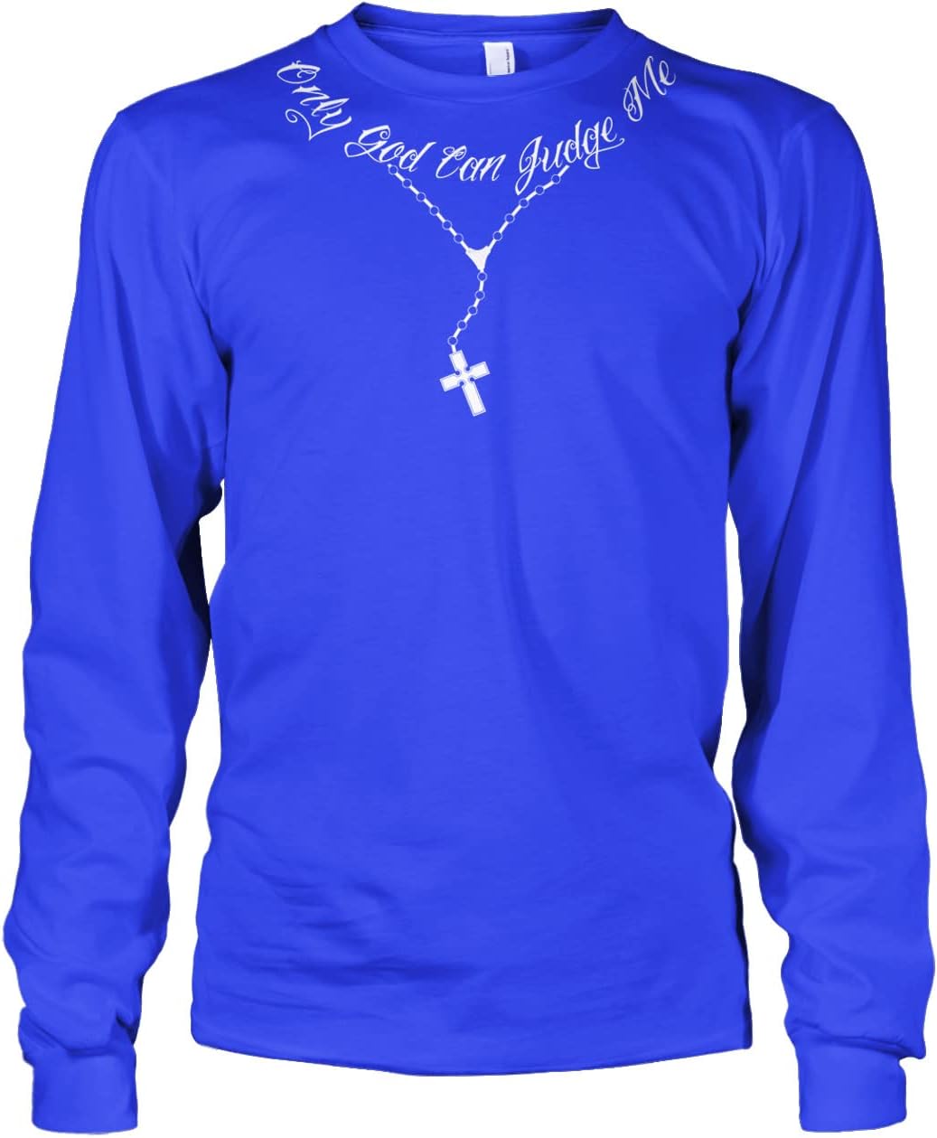  Only God Can Judge Me Necklace Long Sleeve